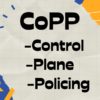 CoPP_Control-Plane-Policing